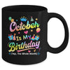 October Is My Birthday Yes The Whole Month Bday Tie Dye Mug | teecentury