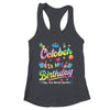 October Is My Birthday Yes The Whole Month Bday Tie Dye Shirt & Tank Top | teecentury