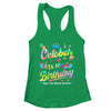 October Is My Birthday Yes The Whole Month Bday Tie Dye Shirt & Tank Top | teecentury