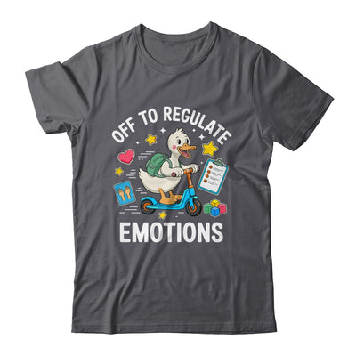 Off To Regulate Emotions Funny Goose ABA Therapy Therapist Shirt & Hoodie | teecentury