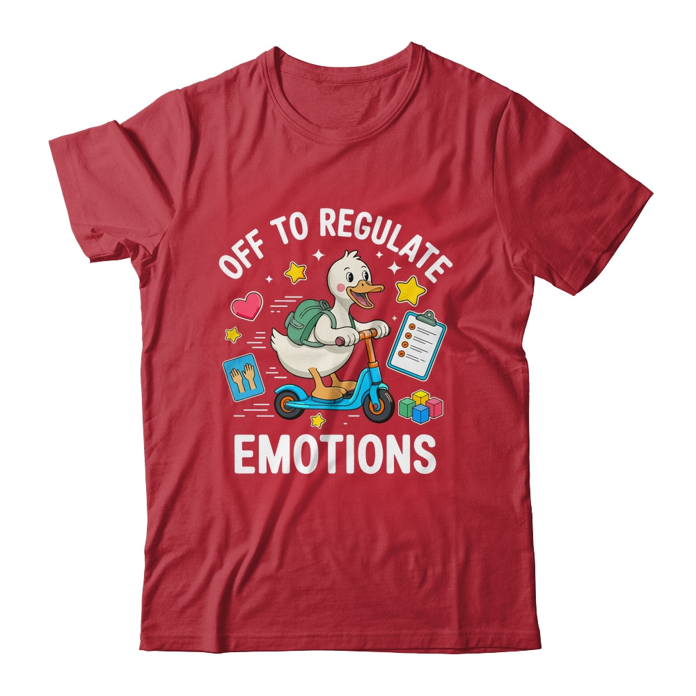 Off To Regulate Emotions Funny Goose ABA Therapy Therapist Shirt & Hoodie | teecentury