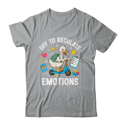 Off To Regulate Emotions Funny Goose ABA Therapy Therapist Shirt & Hoodie | teecentury