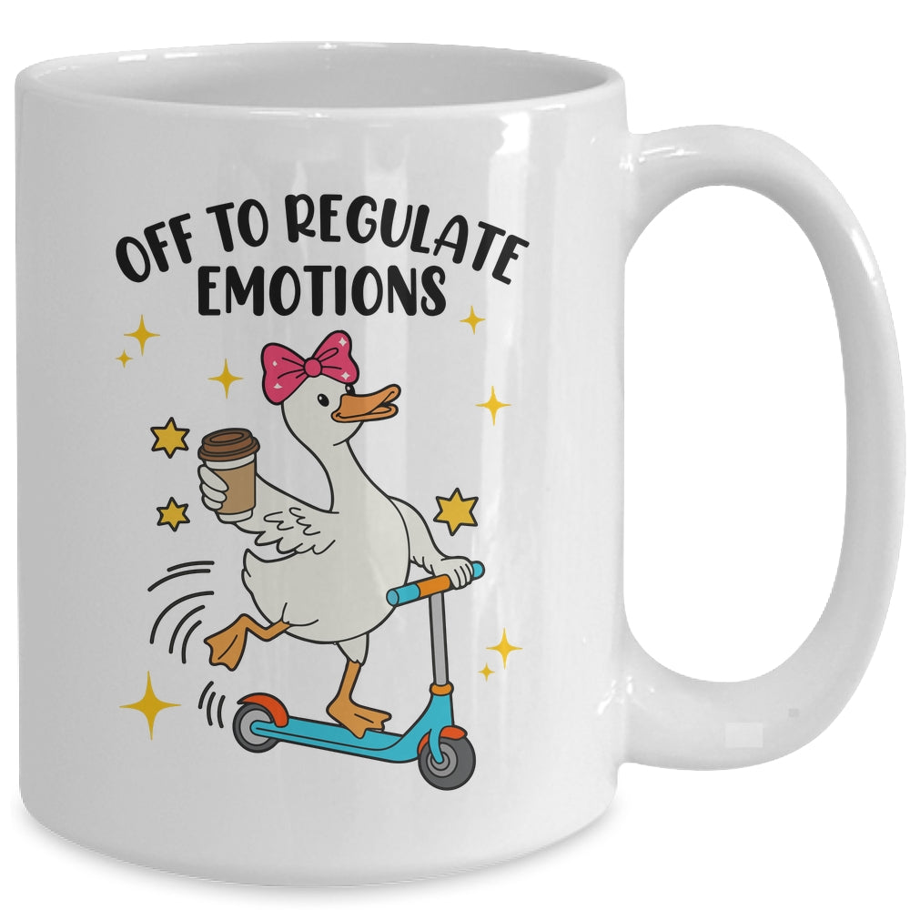 Off To Regulate Emotions Goose Funny Mental Health Counselor Mug | teecentury