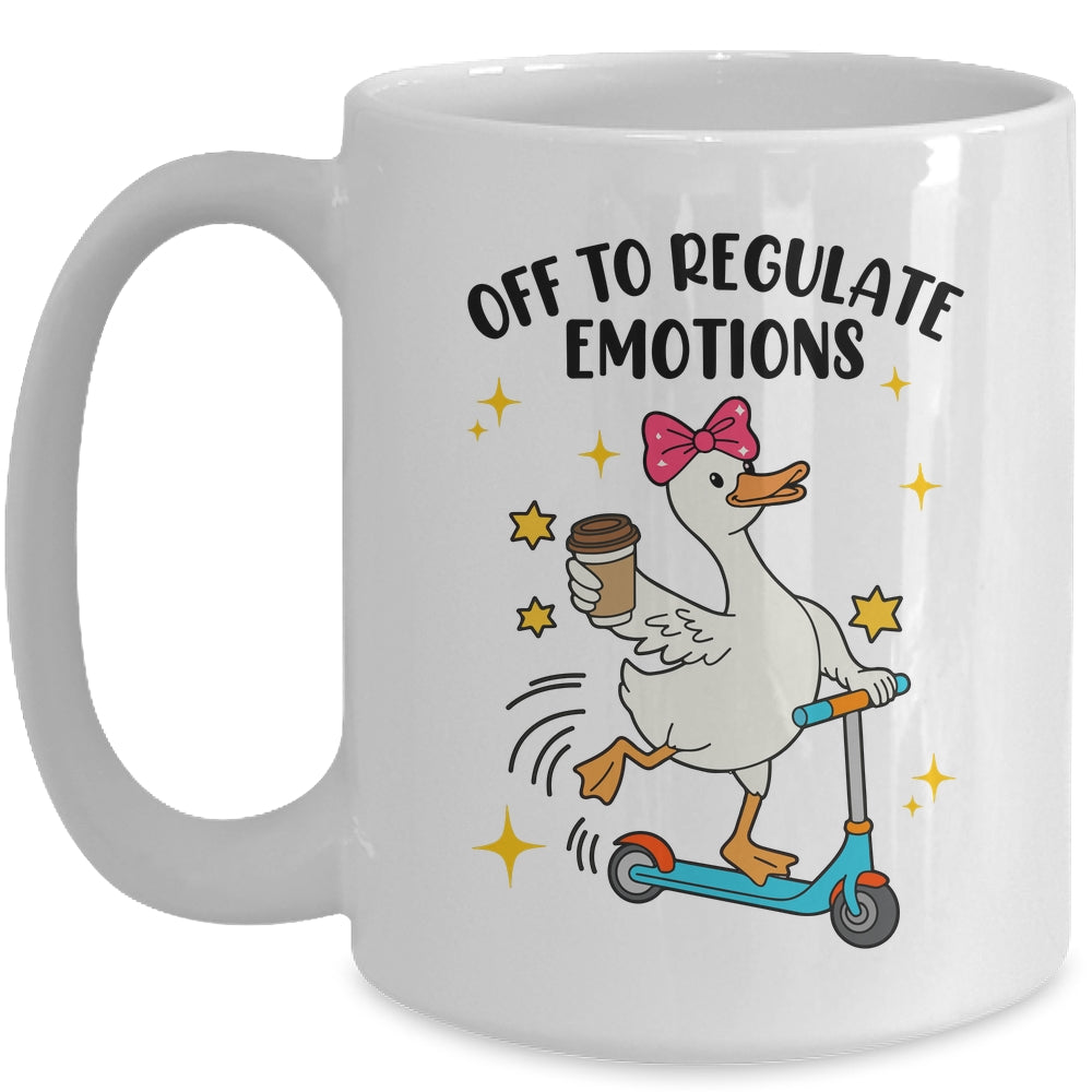 Off To Regulate Emotions Goose Funny Mental Health Counselor Mug | teecentury
