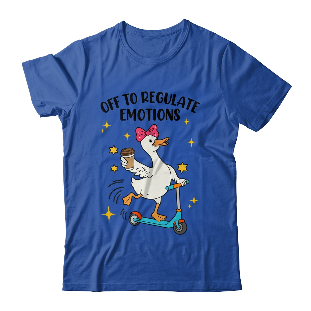 Off To Regulate Emotions Goose Funny Mental Health Counselor Shirt & Tank Top | teecentury