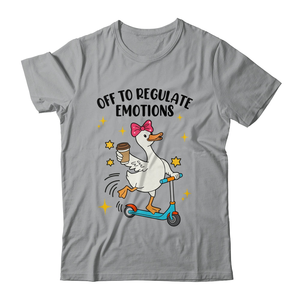 Off To Regulate Emotions Goose Funny Mental Health Counselor Shirt & Tank Top | teecentury