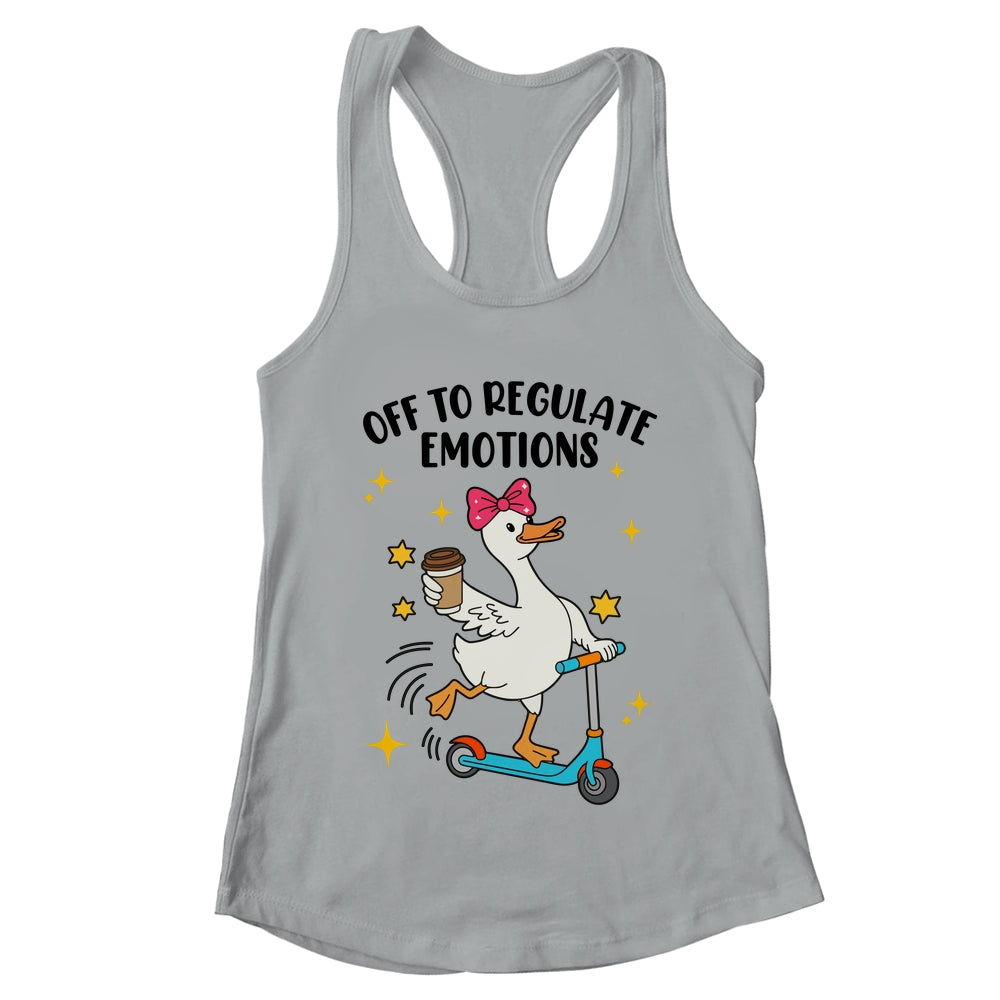 Off To Regulate Emotions Goose Funny Mental Health Counselor Shirt & Tank Top | teecentury