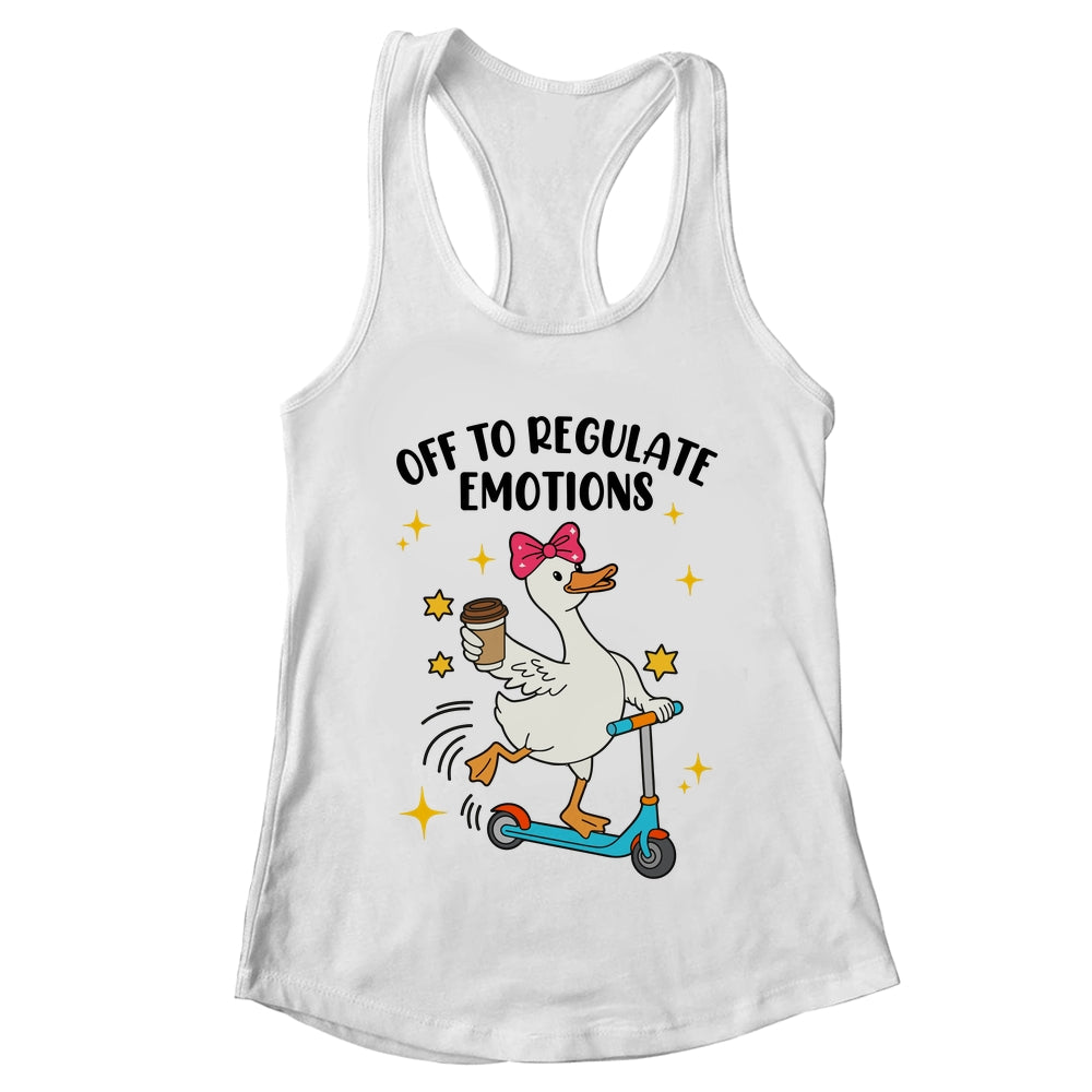 Off To Regulate Emotions Goose Funny Mental Health Counselor Shirt & Tank Top | teecentury