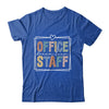 Office Staff Dream Team School Secretary Office Staff Shirt & Hoodie | teecentury