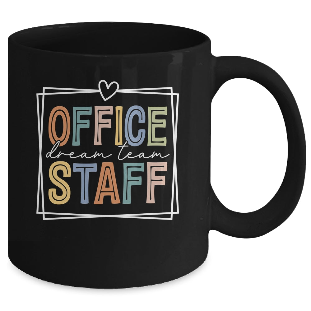 Office Staff Dream Team School Secretary Office Staff Mug | teecentury