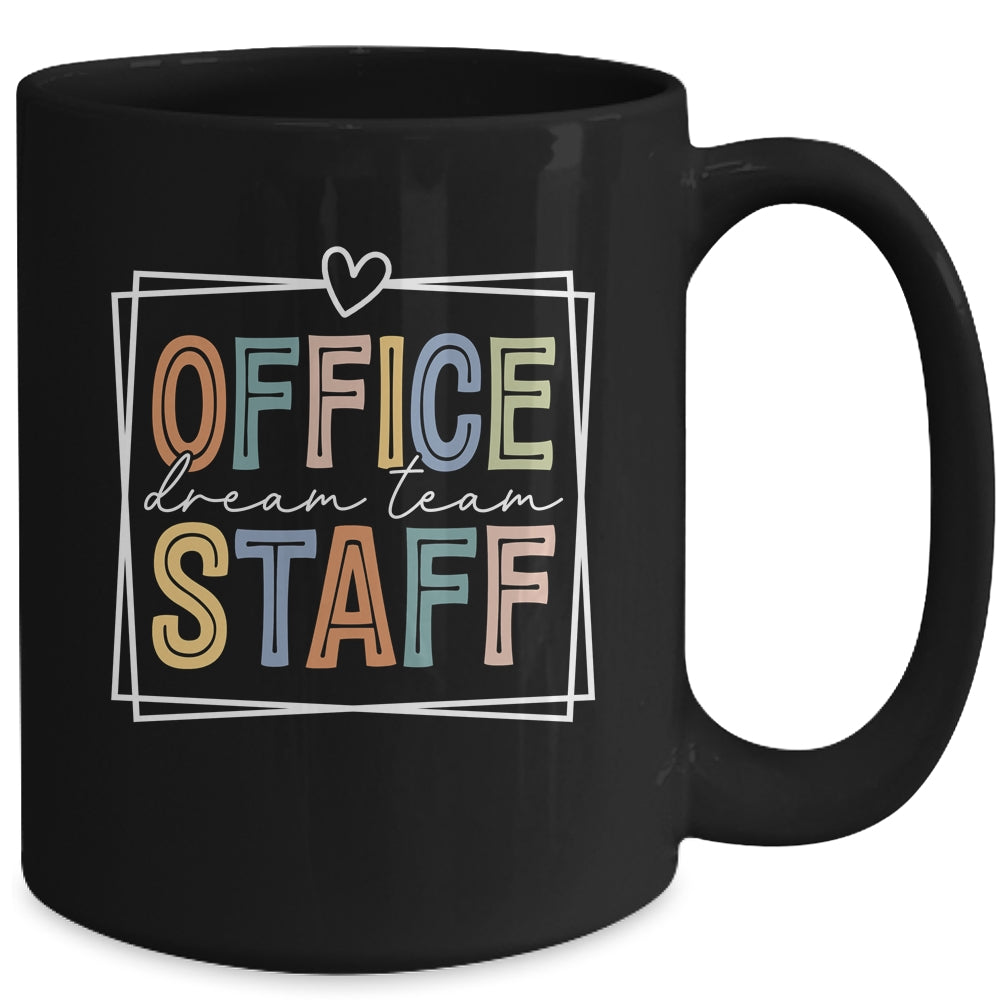 Office Staff Dream Team School Secretary Office Staff Mug | teecentury