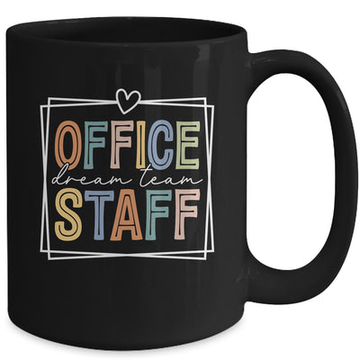 Office Staff Dream Team School Secretary Office Staff Mug | teecentury