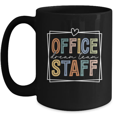 Office Staff Dream Team School Secretary Office Staff Mug | teecentury