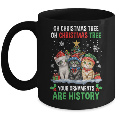 Oh Christmas Tree Your Ornaments Are History Cats Tree Snow Mug | teecentury