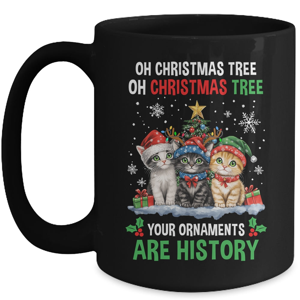 Oh Christmas Tree Your Ornaments Are History Cats Tree Snow Mug | teecentury