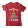 Oh What Fun It Is To Read Book Christmas Tree Librarian Shirt & Sweatshirt | teecentury