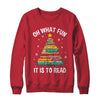 Oh What Fun It Is To Read Book Christmas Tree Librarian Shirt & Sweatshirt | teecentury