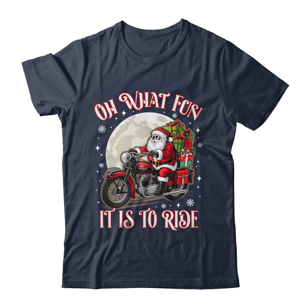 Oh What Fun It Is To Ride Motorcycle Biker Santa Xmas Shirt & Sweatshirt | teecentury