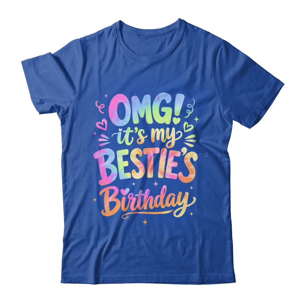 Omg It's My Bestie's Birthday Funny Best Friend Birthday Shirt & Hoodie | teecentury