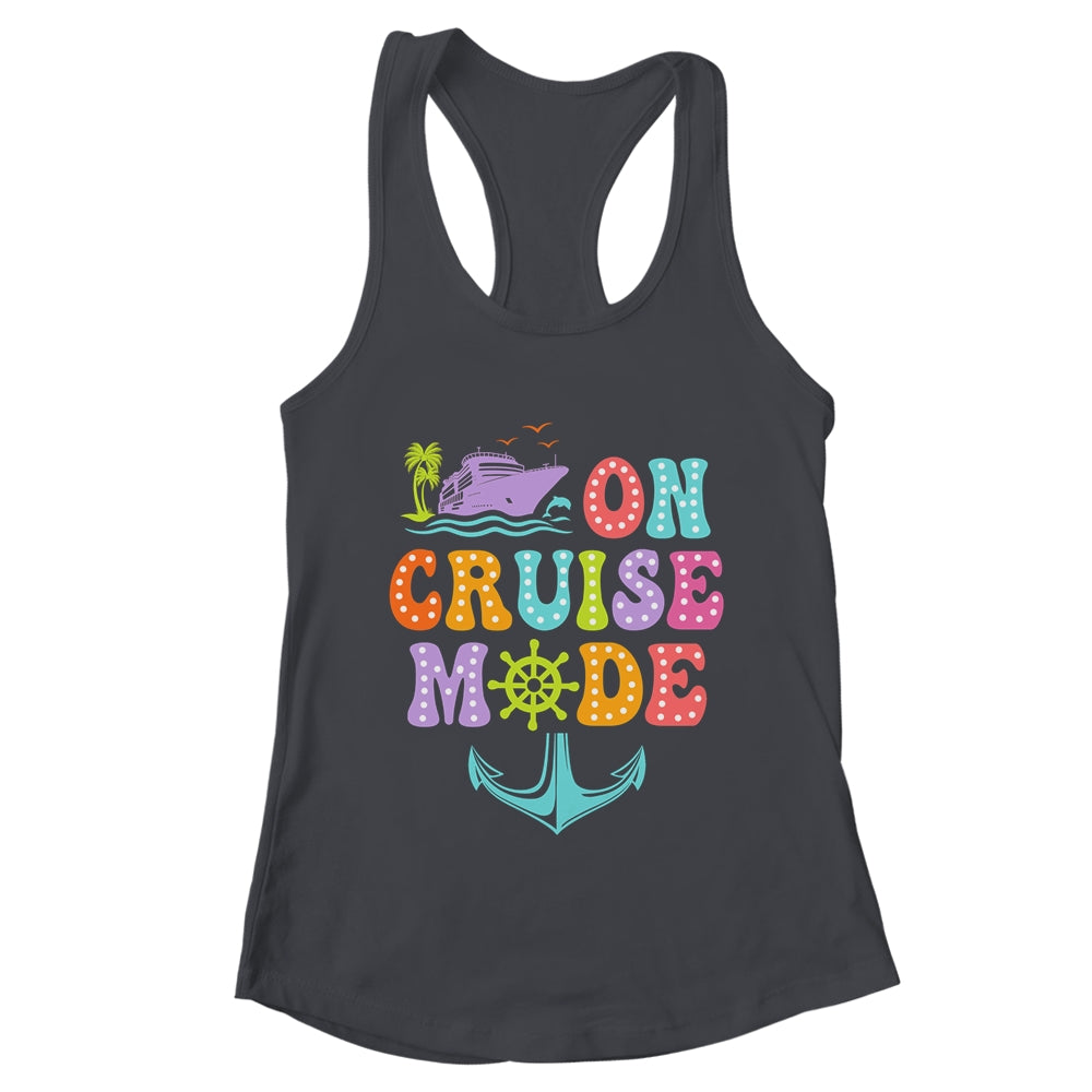 On Cruise Mode Vacation Trip Family Cruise Matching Group Shirt & Tank Top | teecentury