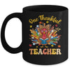 One Thankful Teacher Thanksgiving Cute Turkey Fall Season Mug | teecentury