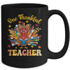 One Thankful Teacher Thanksgiving Cute Turkey Fall Season Mug | teecentury
