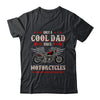Only A Cool Dad Rides Motorcycles Biker Men Father's Day Shirt & Hoodie | teecentury
