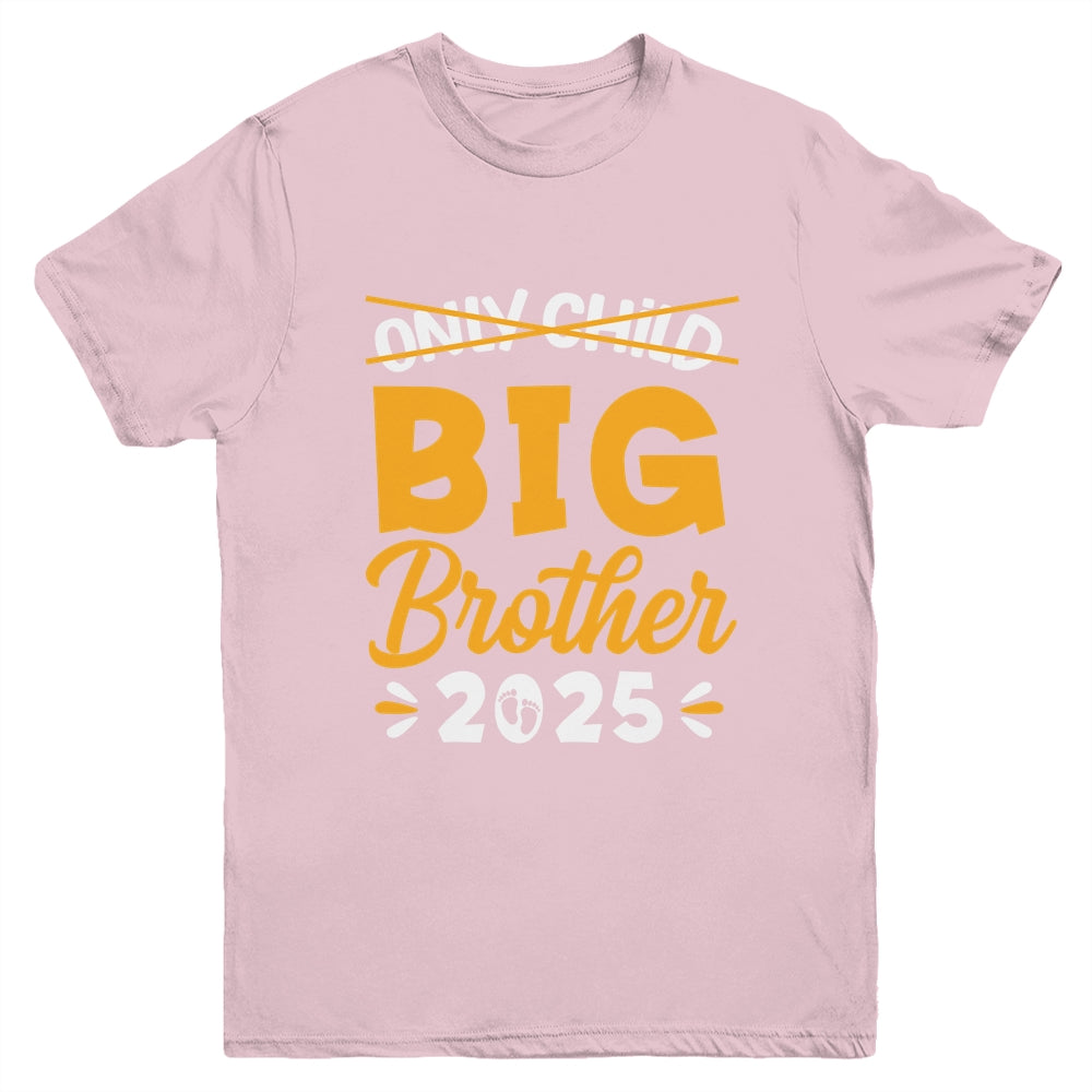 Only Child Big Brother 2025 Promoted To Big Brother Kids Youth Shirt | teecentury