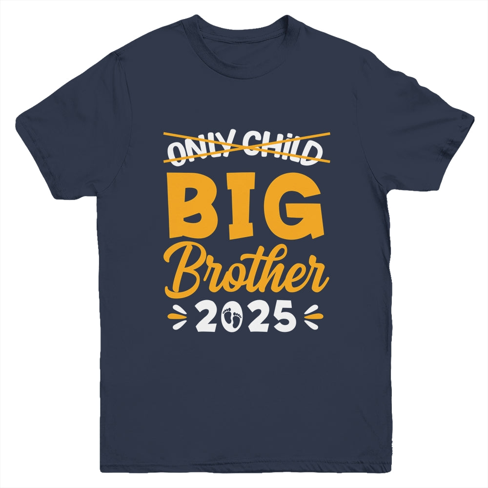Only Child Big Brother 2025 Promoted To Big Brother Kids Youth Shirt | teecentury