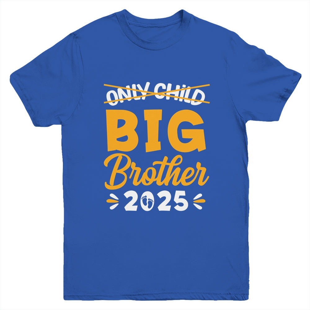 Only Child Big Brother 2025 Promoted To Big Brother Kids Youth Shirt | teecentury