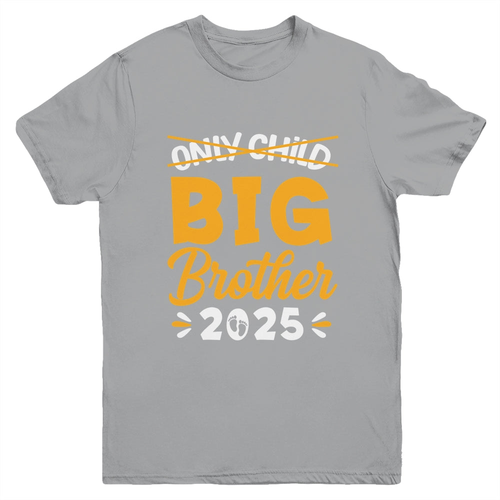 Only Child Big Brother 2025 Promoted To Big Brother Kids Youth Shirt | teecentury