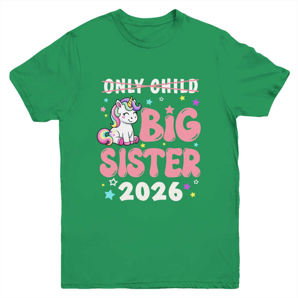 Only Child Crossed Out Big Sister 2026 Unicorn Girl Loving Youth Shirt | teecentury