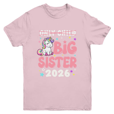 Only Child Crossed Out Big Sister 2026 Unicorn Girl Loving Youth Shirt | teecentury
