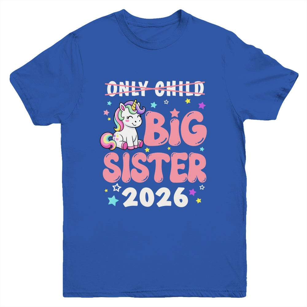 Only Child Crossed Out Big Sister 2026 Unicorn Girl Loving Youth Shirt | teecentury