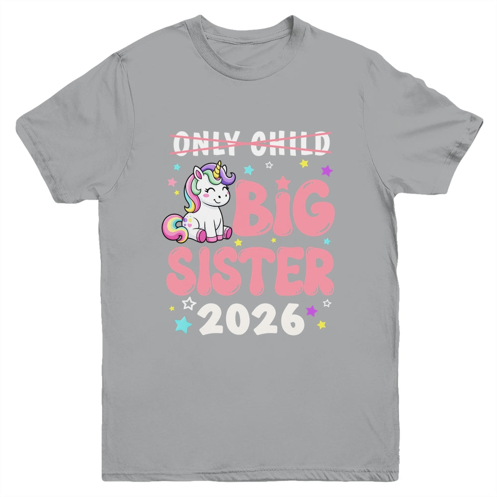 Only Child Crossed Out Big Sister 2026 Unicorn Girl Loving Youth Shirt | teecentury