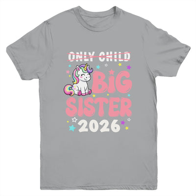 Only Child Crossed Out Big Sister 2026 Unicorn Girl Loving Youth Shirt | teecentury
