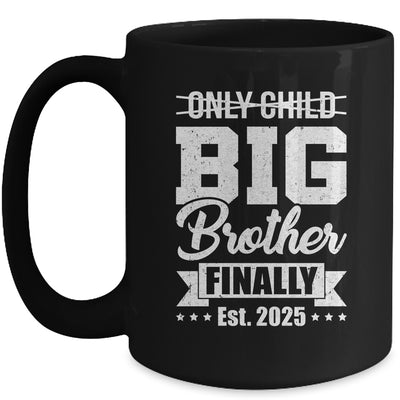 Only Child Expires 2025 Promoted To Big Brother Finally Mug | teecentury