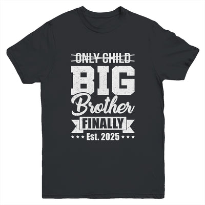 Only Child Expires 2025 Promoted To Big Brother Finally Youth Shirt | teecentury