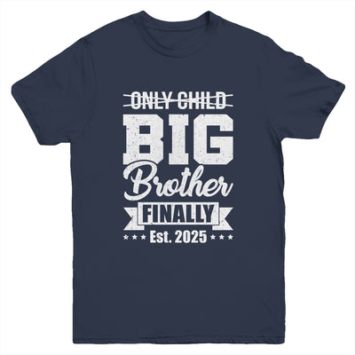 Only Child Expires 2025 Promoted To Big Brother Finally Youth Shirt | teecentury