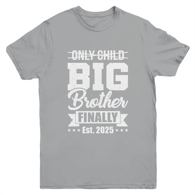 Only Child Expires 2025 Promoted To Big Brother Finally Youth Shirt | teecentury