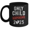 Only Child Expires In 2025 For New Big Brother Or Sister Mug | teecentury