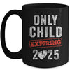 Only Child Expires In 2025 For New Big Brother Or Sister Mug | teecentury