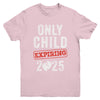 Only Child Expires In 2025 For New Big Brother Or Sister Youth Shirt | teecentury