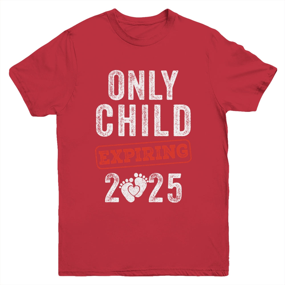 Only Child Expires In 2025 For New Big Brother Or Sister Youth Shirt | teecentury