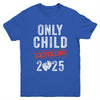 Only Child Expires In 2025 For New Big Brother Or Sister Youth Shirt | teecentury