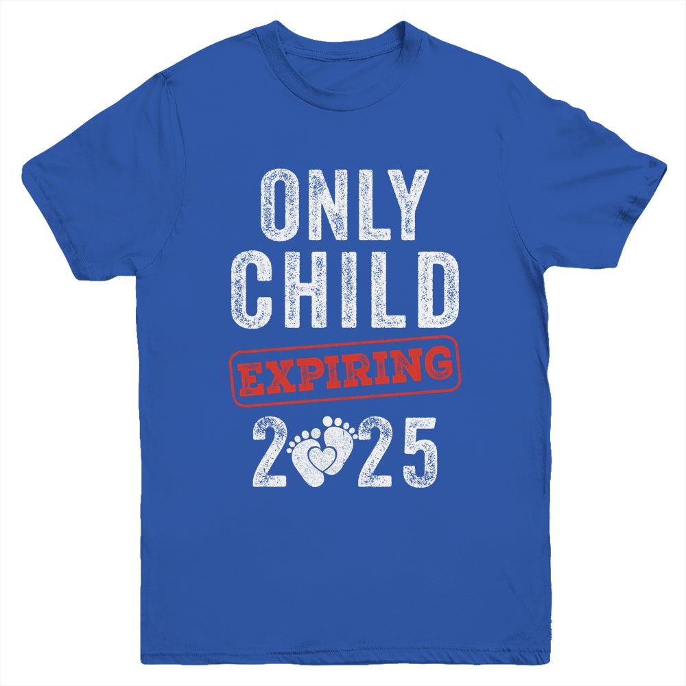 Only Child Expires In 2025 For New Big Brother Or Sister Youth Shirt | teecentury