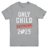 Only Child Expires In 2025 For New Big Brother Or Sister Youth Shirt | teecentury