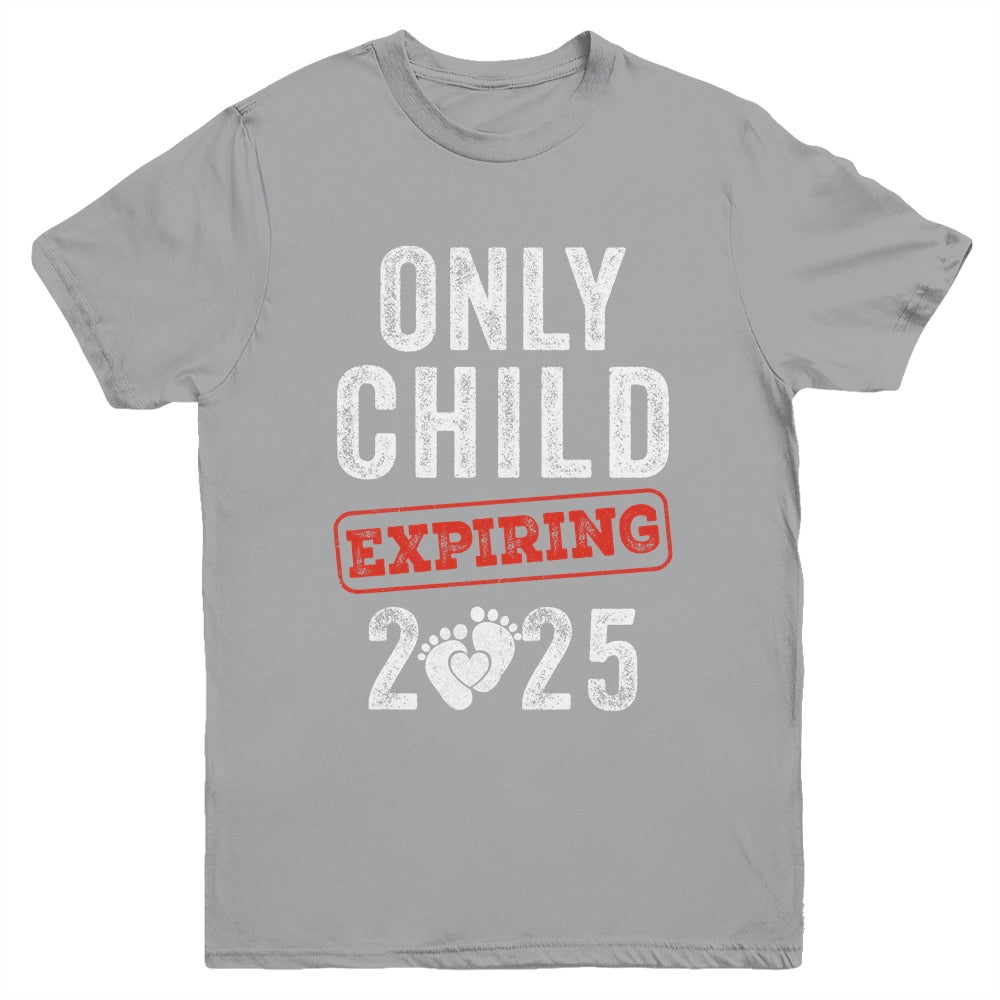 Only Child Expires In 2025 For New Big Brother Or Sister Youth Shirt | teecentury
