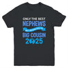 Only The Best Nephews Get Promoted To Big Cousin 2025 Youth Shirt | teecentury