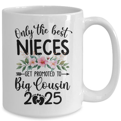 Only The Best Nieces Get Promoted To Big Cousin 2025 Mug | teecentury